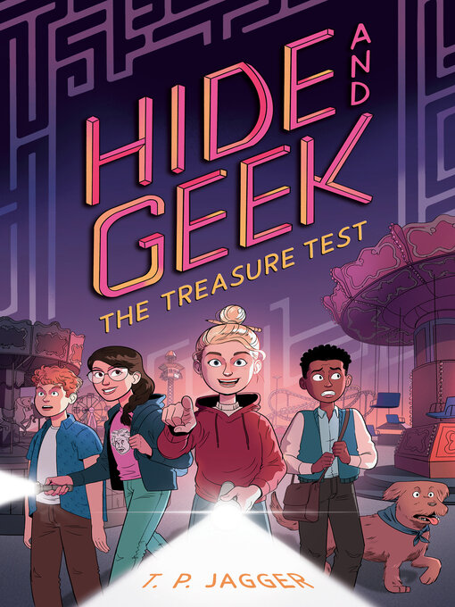 Title details for The Treasure Test (Hide and Geek #2) by T. P. Jagger - Wait list
